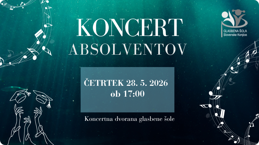 Koncert absolventov Glasbene šole Slovenske Konjice